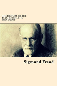 The History Of The Psychoanalytic Movement - Sigmund Freud