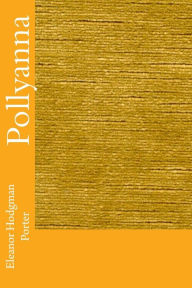 Pollyanna Eleanor Hodgman Porter Author