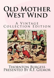Old Mother West Wind: A Vintage Collection Edition - Thornton Burgess