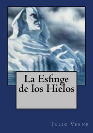 La Esfinge de los Hielos Julio Verne Author