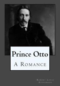 Prince Otto: A Romance - Robert Louis Stevenson