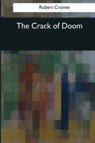 The Crack of Doom Robert Cromie Author