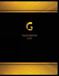Film Editor Log (Logbook, Journal - 125 pages, 8.5 x 11 inches): Film Editor Logbook (Black Cover, X-Large) - Centurion Logbooks