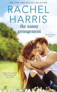 The Nanny Arrangement Rachel Harris Author