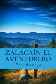 Zalacaín el aventurero - Pío Baroja