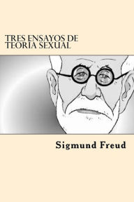 Tres Ensayos de teoria Sexual (Spanish edition) - Sigmund Freud