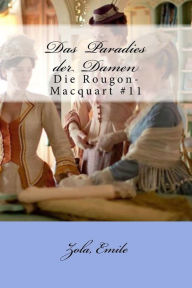 Das Paradies der Damen: Die Rougon-Macquart #11 Zola Emile Author