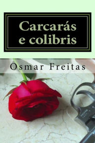 Carcarás e colibris Osmar Freitas Author