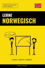 Lerne Norwegisch - Schnell / Einfach / Effizient: 2000 Schlüsselvokabel