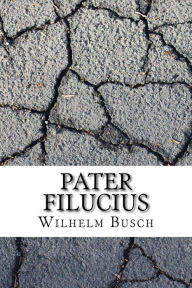 Pater Filucius Wilhelm Busch Author