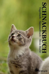 Schnackbuch: Tagebuch - Sammelbuch - Mein Buch! - Schnack