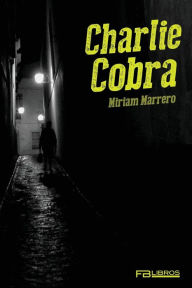 Charlie Cobra - Miriam Marrero