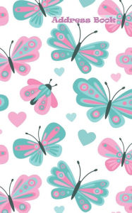 Address Book: Cute butterfly pattern in pastel colors for Contacts, Addresses, Phone Numbers, Emails Name, Street Address City State Zip Code ,Home Phone , Cell Phone , Work Phone you email .