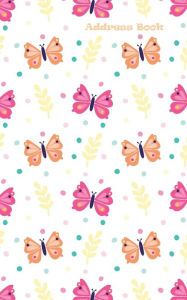 Address Book: Fantastic pattern with pink and orange butterflies for Contacts, Addresses, Phone Numbers, Emails Name, Street Address City State Zip Code ,Home Phone , Cell Phone , Work Phone you email .