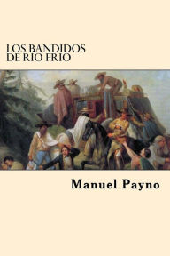Los Bandidos de Rio Frio - Manuel Payno