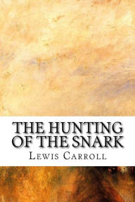 The Hunting of the Snark - Lewis Carroll