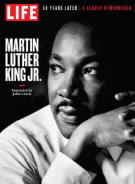 LIFE Martin Luther King Jr. - The Editors of LIFE