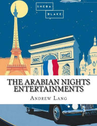The Arabian Nights Entertainments Sheba Blake Author