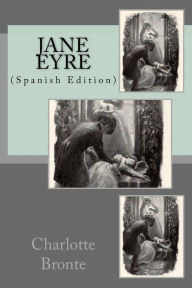 Jane Eyre (Spanish Edition) Charlotte Brontë Author