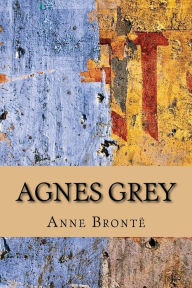 Agnes Grey Anne Brontë Author