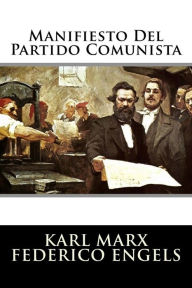 Manifiesto Del Partido Comunista Karl Marx Federico Engels Author