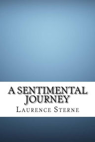 A Sentimental Journey - Laurence Sterne