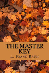 The Master Key - L. Frank Baum