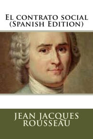 El contrato social (Spanish Edition) - Jean Jacques Rousseau