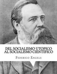Del socialismo utopico al socialismo cientifico Federico Engels Author