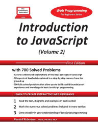 Introduction to JavaScript (Volume 2) Randall S. Robertson Author