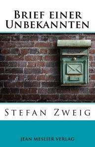 Brief einer Unbekannten Stefan Zweig Author