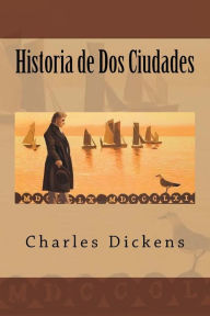 Historia de Dos Ciudades (Spanish Edition) - Charles Dickens
