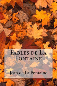 Fables de La Fontaine - Jean de La Fontaine