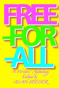 Free-For-All: A Writers' Anthology - Matthew Adams