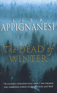 Dead of Winter Lisa Appignanesi Author
