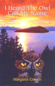 I Heard the Owl Call My Name Margaret Craven Author