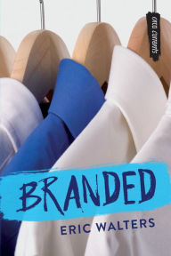 Branded Eric Walters Author