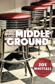 The Middle Ground - Zoe Whittall