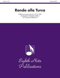 Rondo Alla Turca: Part(s) Wolfgang Amadeus Mozart Composer