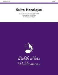 Suite Heroique: Part(s) - George Frederic Handel