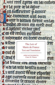 The Lais of Marie de France (12thC): Text and Translation (Broadview Editions)
