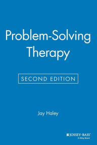 Problem-Solving Therapy Jay Haley Author