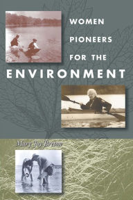Women Pioneers For The Environment - Mary Joy Breton