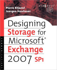 Designing Storage for Exchange 2007 SP1 Pierre Bijaoui Author