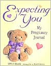 Expecting You: My Pregnancy Journal Linda Kranz Author