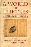 A World of Turtles: A Literary Celebration - Gregory McNamee