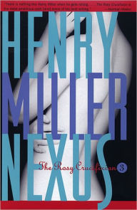 Nexus: The Rosy Crucifixion III Henry Miller Author