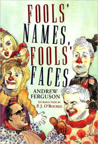 Fools' Names, Fools' Faces Ferguson Author