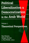 Political Liberalization and Democratization in the Arab World: Theoretical Perspectives - Rex Brynen