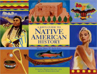 A Kid's Guide to Native American History: More than 50 Activities Yvonne Wakim Dennis Author